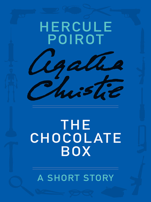 Title details for The Chocolate Box by Agatha Christie - Available